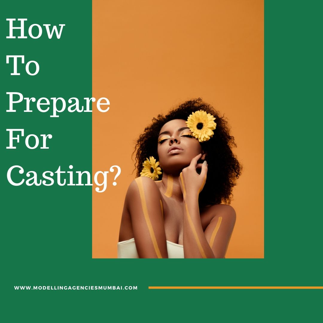 How To Prepare For Casting